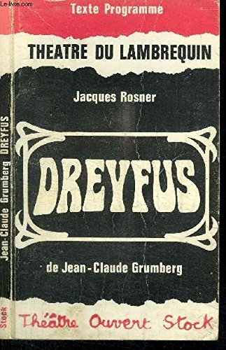 Dreyfus: [Tourcoing, TheÌaÌ‚tre du Lambrequin, 11 janvier 1974] (TheÌaÌ‚tre ouvert) (French Edition) (9782234000421) by Grumberg, Jean-Claude