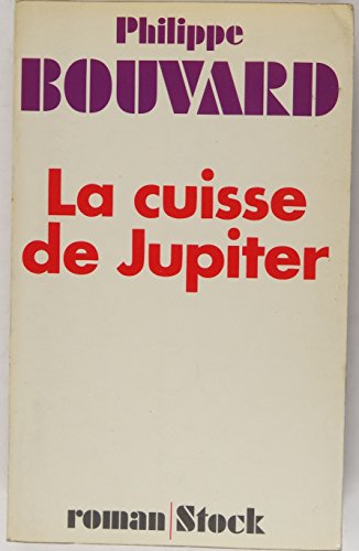 Beispielbild fr La Cuisse De Jupiter zum Verkauf von Librairie Th  la page