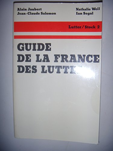 Beispielbild fr Guide de la France des luttes zum Verkauf von LIVREAUTRESORSAS