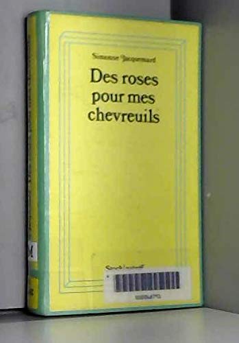 Beispielbild fr Des Roses pour mes chevreuils zum Verkauf von Ammareal