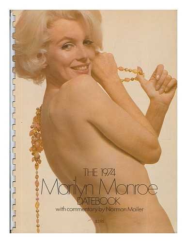 The 1974 Marilyn Datebook, with Commentary by Norman Mailer (9782234001541) by Norman Mailer