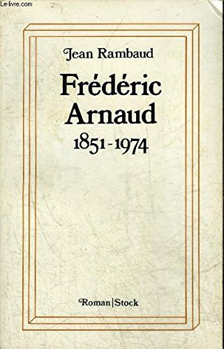 Frédéric Arnaud 1851-1974