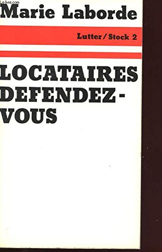 LOCATAIRES, DEFENDEZ-VOUS