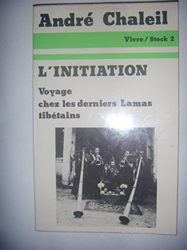 Stock image for L'initiation : voyage chez les derniers lamas tibtains for sale by Culture Bis