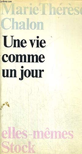 9782234005488: Une vie comme un jour (Elles-mêmes) (French Edition)