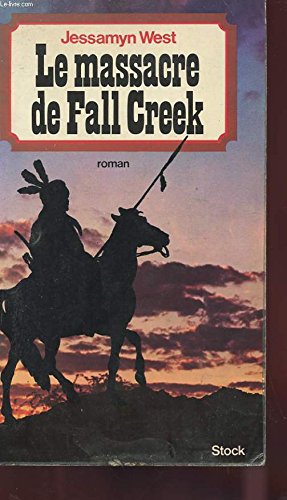 Stock image for Le massacre de fall Creek. Roman traduit de l'amricain for sale by Librairie La MASSENIE  MONTOLIEU