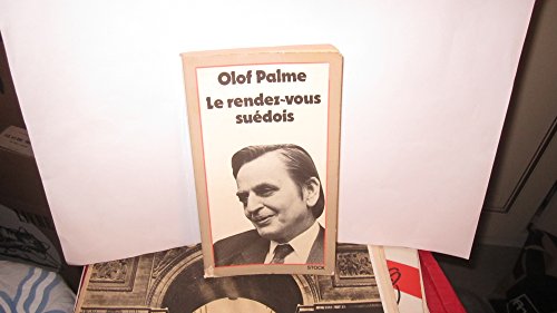 Le Rendez-vous sueÌdois: Conversations avec Serge Richard (Les Grands leaders) (French Edition) (9782234005921) by Palme, Olof