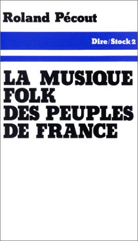 La musique folk des peuples de France (French Edition)