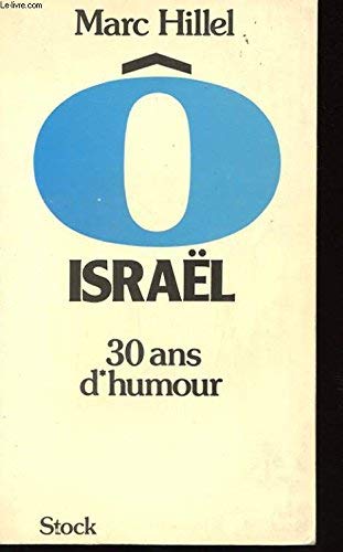 Imagen de archivo de " Israël: Trente ans d'humour [Paperback] Hillel, Marc a la venta por LIVREAUTRESORSAS