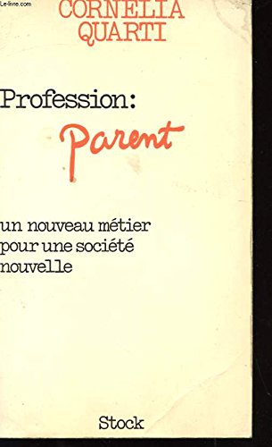 9782234008601: PROFESSION : PARENT - UN NOUVEAU METIER POUR UNE SOCIETE NOUVELLE