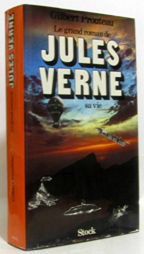 Le grand roman de Jules Verne