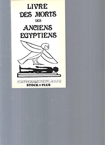 Beispielbild fr Livre des morts livre des morts des anciens egyptiens zum Verkauf von LIVREAUTRESORSAS