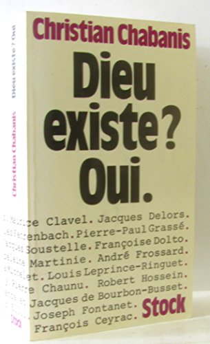 Beispielbild fr Dieu existe ? oui zum Verkauf von Chapitre.com : livres et presse ancienne