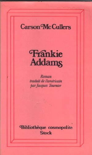 Beispielbild fr Frankie Addams (Bibliothque cosmopolite) zum Verkauf von medimops