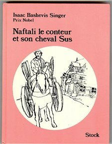 Stock image for Naftali le conteur et son cheval sus : et autres contes for sale by Ammareal