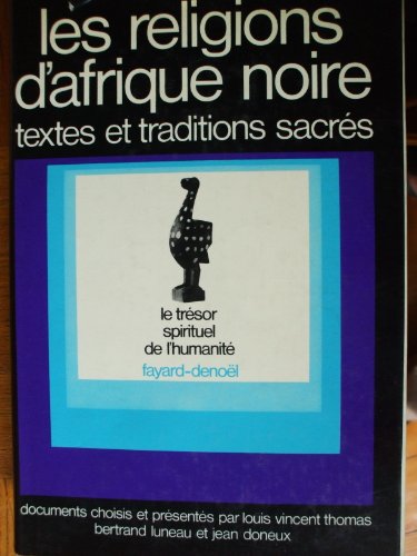 9782234014534: Les Religions d'Afrique noire Tome 2: Les Religions d'Afrique noire. L'volution du sentiment religieux, [La Religion et la vie