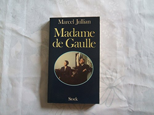 Beispielbild fr Madame de Gaulle zum Verkauf von Ammareal