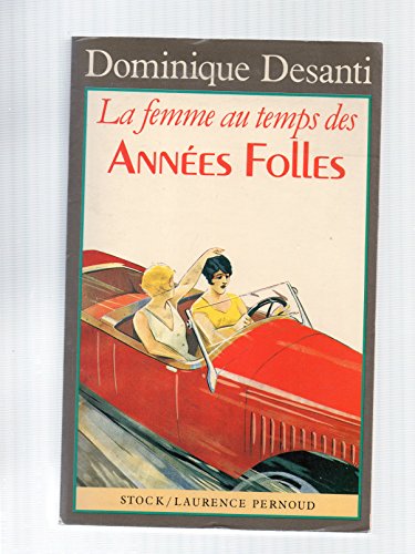 Stock image for La femme au temps des Annes Folles for sale by Ammareal