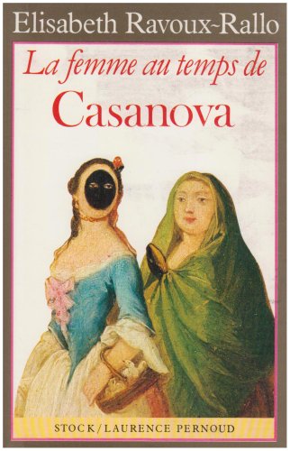 Stock image for La femme au temps de casanova for sale by medimops