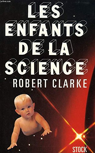 Stock image for LES ENFANTS DE LA SCIENCE for sale by Librairie Th  la page