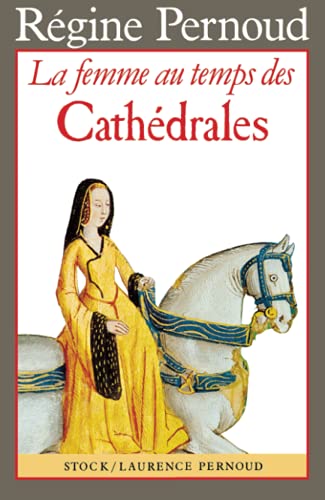 La femme au temps des cathédrales