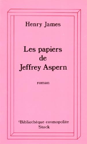 Les papiers de Jeffrey Aspern (9782234019126) by JAMES, HENRY STOCK 1986 EPUISE