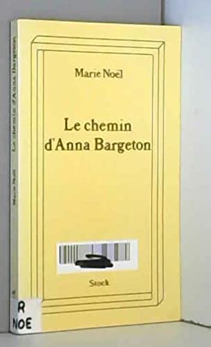 Stock image for Le Chemin d'Anna Bargeton for sale by Ammareal