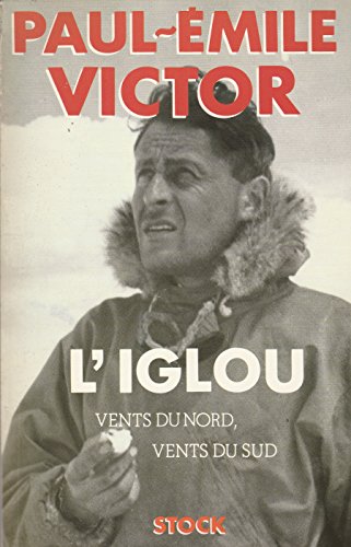 Imagen de archivo de L'iglou : Vents du nord vents du sud a la venta por Librairie Th  la page