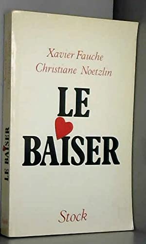 9782234020085: Le baiser (French Edition)
