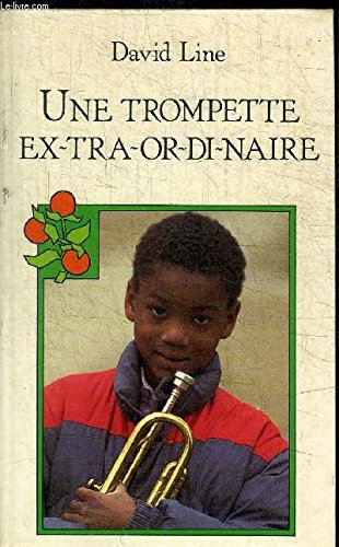 Beispielbild fr Une trompette extraordinaire zum Verkauf von Librairie Th  la page