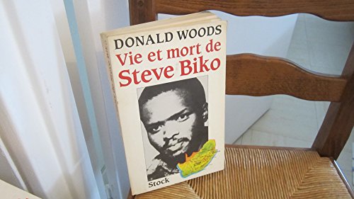 Vie et mort de Steve Biko (9782234020597) by Donald Woods