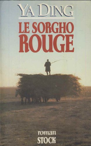Le sorgho rouge (French Edition) (9782234020689) by Ding, Ya