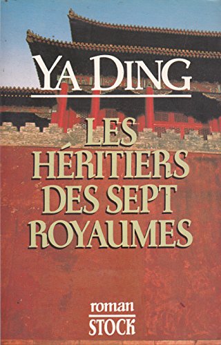 Les heÌritiers des sept royaumes (French Edition) (9782234021396) by Ding, Ya