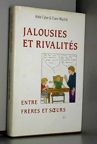 9782234021860: Jalousies Et Rivalites Entre Freres Et Soeurs. Comment Venir A Bout Des Conflits Entre Vos Enfants