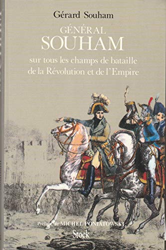 9782234022324: General Souham Sur Tous Les Champs De Bataille De La Revolution Et De L'Empire