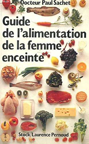 Imagen de archivo de Guide de l'alimentation de la femme enceinte a la venta por Ammareal