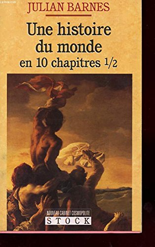 Stock image for Une Histoire Du Monde En 10 Chapitres Et Demi for sale by Librairie Th  la page