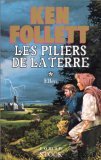 Les Piliers de la Terre (French Edition) (9782234022621) by Follett, Ken
