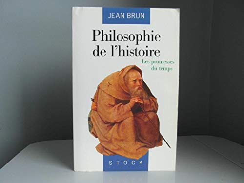 philosophie de l'histoire. les promesses du temps - in französischer sprache