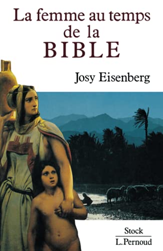 Imagen de archivo de La femme au temps de la Bible a la venta por medimops