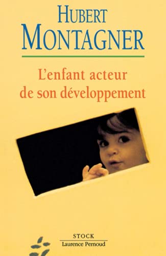 Beispielbild fr L'enfant Acteur De Son Dveloppement zum Verkauf von RECYCLIVRE