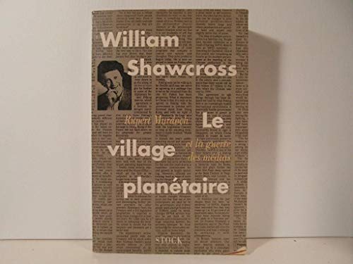 Stock image for LE VILLAGE PLANTAIRE. RUPERT MURDOCH ET LA GUERRE DES MDIAS. for sale by Zilis Select Books