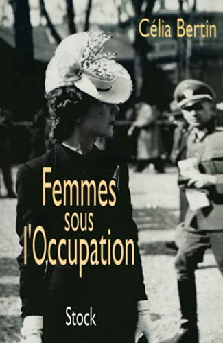 Stock image for Femmes sous l'occupation for sale by Ammareal