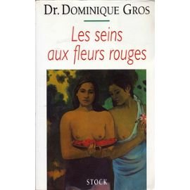 Imagen de archivo de Les seins aux fleurs rouges a la venta por HPB-Emerald