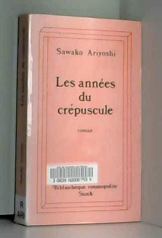 Stock image for Les Annes Du Crpuscule for sale by RECYCLIVRE