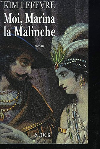 9782234043251: Moi, Marina la Malinche: Roman (French Edition)