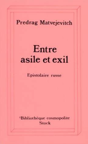 9782234044845: Entre Asile Et Exil. Epistolaire Russe