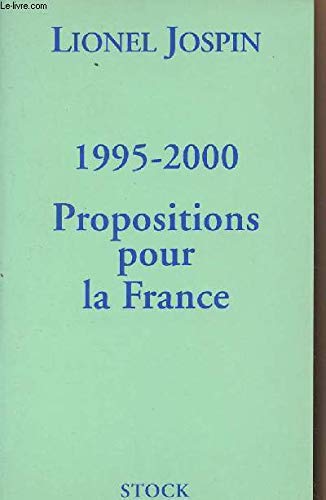 Beispielbild fr 1995-2000 : Propositions pour la France zum Verkauf von Ammareal