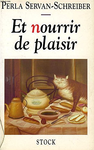 Stock image for Et Nourrir De Plaisir for sale by Goldstone Books