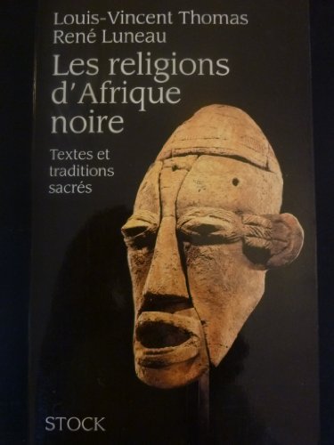 Stock image for Les Religions D'afrique Noire : Textes Et Traditions Sacrs for sale by RECYCLIVRE